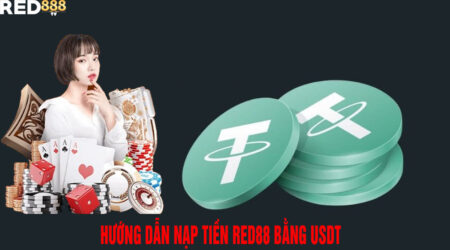 hướng dẫn nạp tiền red88 bằng usdt